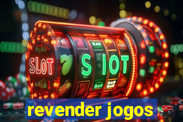 revender jogos